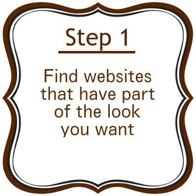 Step 1: find websites that look like what you want
